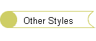 Other Styles