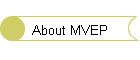 About MVEP